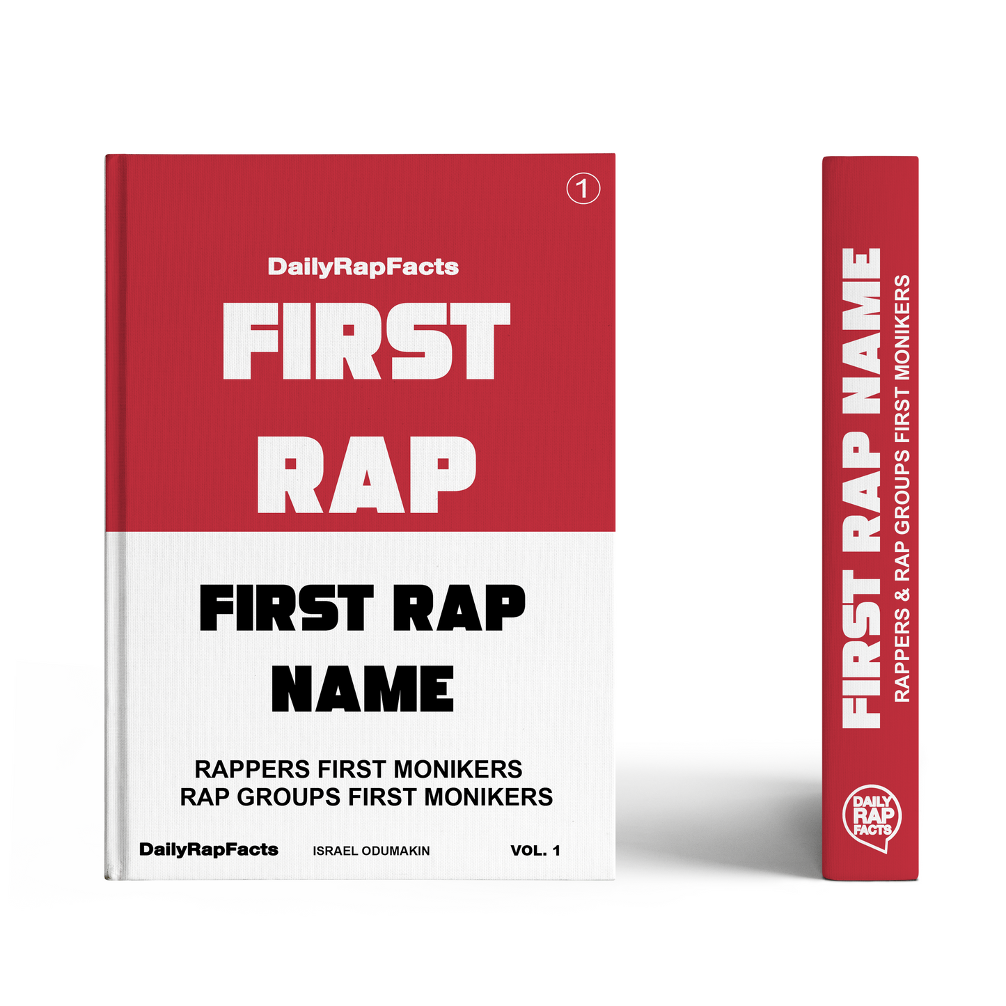 Front and Spine of First Rap Name: Rappers & Rap Groups First Monikers Book